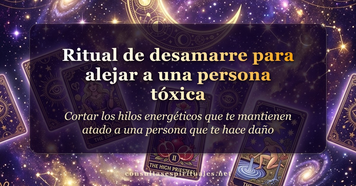 Desamarre para alejar a una persona tóxica