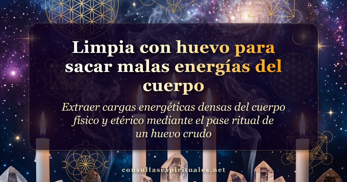 Limpia espiritual con huevo paso a paso